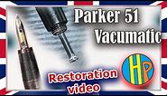 PARKER 51 VACUMATIC 1943 Fountain Pen Restoration - How to repair fountain pen