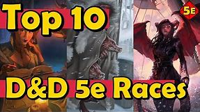 Top 10 Most Powerful DnD Player Character Races in 5E