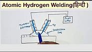 Atomic Hydrogen Welding(हिन्दी )