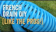How to Build a French Drain Full Tutorial in Less than 10 Minutes [ Veteran Contractor Explains ]