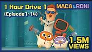 [MACA&RONI] 1Hour Drive 1 (Episode 1-14) | Macaandroni Channel