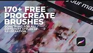 170+ FREE PROCREATE BRUSHES You Can Download for all Illustration styles in 10 AWESOME BRUSH SETS