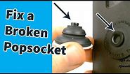 How to Fix a Broken Popsocket