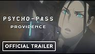 Psycho-Pass: Providence - Official Trailer (2023) Kate Oxley, Robert McCollum