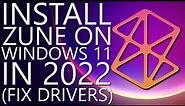 Install Zune on Windows 11 in 2023 (FIX DRIVERS aka Workstation error) + NEW SCRIPT