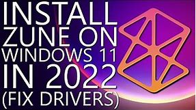 Install Zune on Windows 11 in 2023 (FIX DRIVERS aka Workstation error) + NEW SCRIPT