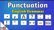 Punctuation.All types of punctuation in english.All uses of punctuation marks | English Grammar