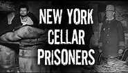 New York Cellar Prisoners (Hell Holes of the Five Points Slum)