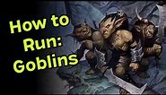 *NEW SERIES* How to Run Goblins in D&D