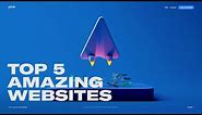 TOP 5 WEBSITES EVERY WEB DESIGNER SHOULD VISIT: Mind-blowing web design