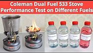 Coleman Dual Fuel Stove 533 Performance test on Different Fuels