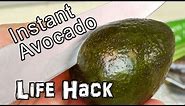 Instantly Ripe Avocado - Life Hack
