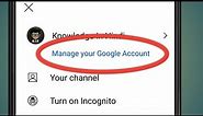 Manage Your Google Account | How To Manage Google Account