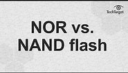 NOR vs. NAND Flash Memory