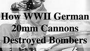 The devastating effect WWII German 20mm Auto Cannons had on US Bombers