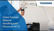 Getting started with the Yaskawa Cobot Online Tutorials - Intro: Material Handling with HC10