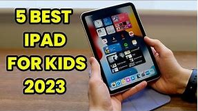 BEST IPAD FOR KIDS [2023] - NEW IPAD REVIEW - WHICH IPAD SHOULD YOU BUY IN 2023?
