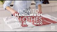 How To Hand-Wash Clothes (The Right Way) | Basics | Better Homes & Gardens