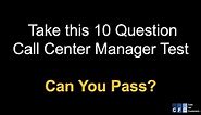 Take this Call Center Manager Test