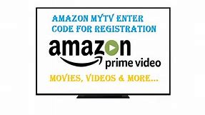 Amazon/mytv Enter Code for TV Registration (Step by Step Guide)