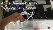 Apple Cinema Display - Teardown and Repair