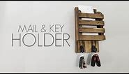 How to Make a Rustic Wall Hanging Mail and Key Holder