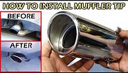How To Install Stainless Steel Muffler Tip