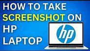 How to Take Screenshot in HP Laptop Windows 10/11