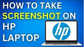 How to Take Screenshot in HP Laptop Windows 10/11