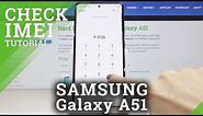 How to Check IMEI Number in Samsung Galaxy A51 – Find Serial Numner