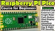 Raspberry Pi Pico RP2040 Programming in MicroPython, Complete Course for Beginners with Examples