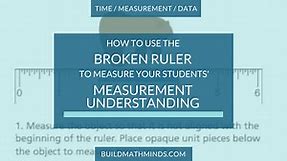 How To Use The Broken Ruler to Measure Your Students' Measurement Understanding - The Recovering Traditionalist