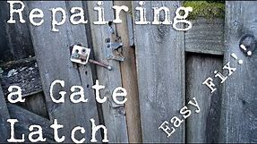 Repairing a Gate Latch