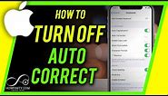 How to Turn Off Autocorrect on iPhone