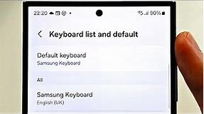 How To Change Keyboard on Samsung Galaxy S24 Ultra