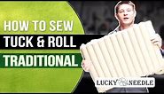 How To Sew Tuck & Roll Upholstery | Traditional | Cotton Stuffed