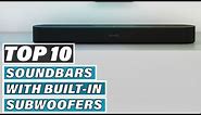 Best Soundbars with Built in Subwoofer In 2023 - Top 10 Soundbars with Built in Subwoofers Review