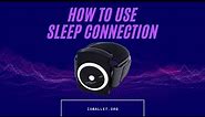 How to use Sleep Connection Wristband?