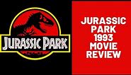 Jurassic Park 1993 Movie Review