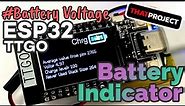 ESP32TTGO - Battery Indicator 🔋⚡