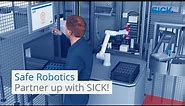 Safe and productive robot applications — Partner up with SICK!