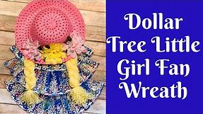 Dollar Tree Little Girl Fan Wreath | Easy Wreath Tutorial | Dollar Tree Wreath Tutorial