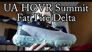UA HOVR Summit Fat Tire Delta Running Shoes Size Guide And Review