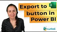 How to create a Export to Excel / CSV button in Power BI