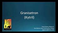 (CC) How to Pronounce granisetron (Kytril) Backbuilding Pharmacology