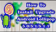 How to Install Upgrade Android 5.1 Lollipop | CyanogenMod CM 12.1 ROM