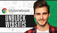 How To Unblock Websites On ANY School Chromebook (2024) Step-by-Step