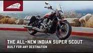Super Scout | The All-New Indian Scout
