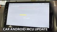 Update Car Android Headunit MCU Software | How to Update MCU Firmware of Car Android Stereo