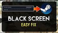 How To Fix Steam Black Screen Not Loading [EASY FIX]